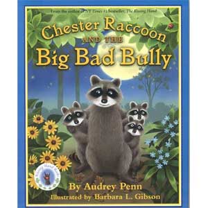 Chester Raccoon and the Big Bad Bully